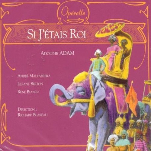 Si j'étais roi (Orchestre de la Société des concerts du Conservatoire feat. conductor: Richard Blareau)