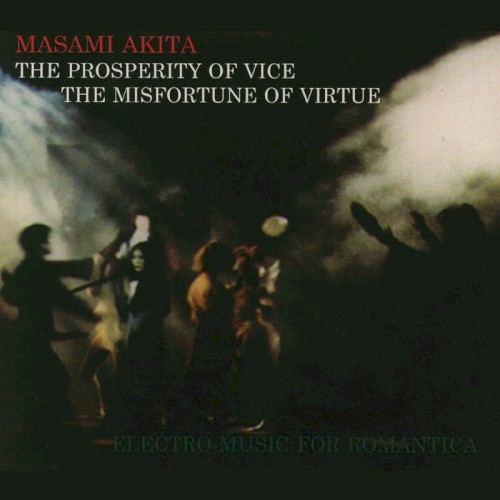 The Prosperity of Vice, the Misfortune of Virtue: Electro‐Music for Romantica