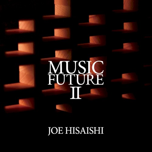 Joe Hisaishi Presents Music Future II