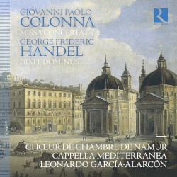 Colonna: Missa Concertata / Handel: Dixit Dominus