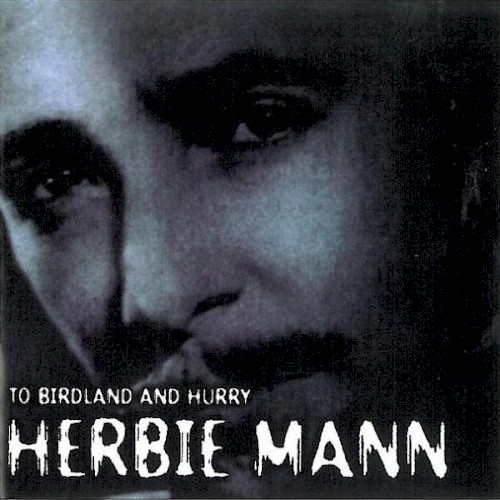 To Birdland and Hurry