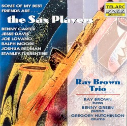 Some of My Best Friends Are… The Sax Players