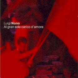 Al gran sole carico d'amore (Staatsoper Stuttgart feat. conductor: Lothar Zagrosek)