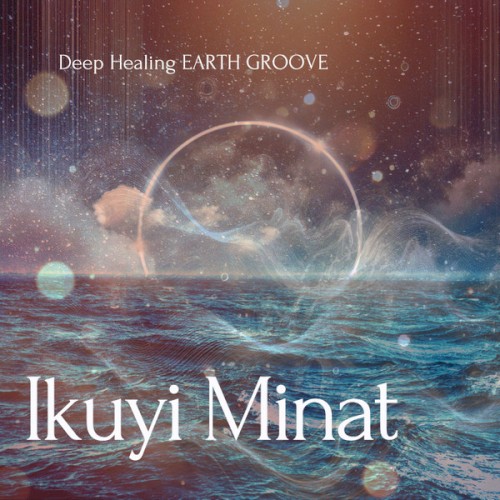 Deep Healing EARTH GROOVE