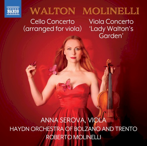 Walton: Cello Concerto (arranged for viola) / Molinelli: Viola Concerto 'Lady Walton’s Garden'