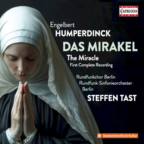 Das Mirakel (The Miracle), First Complete Recording