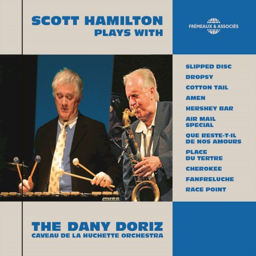 Scott Hamilton Plays with The Dany Doriz Caveau de la Huchette Orchestra