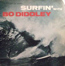 Surfin' With Bo Diddley