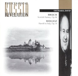 Bruch: Scottish Fantasy, op. 46 / Berlioz: Harold in Italy, op. 16