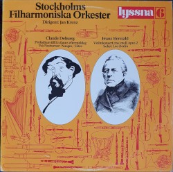 Claude Debussy: Preludium till En fauns eftermiddag / Två nocturner: Nuages / Fêtes / Franz Berwald: Violinkonsert Ciss-moll, opus 2