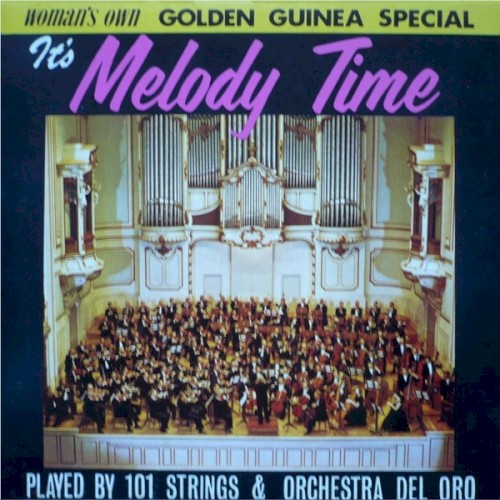 It's Melody Time Played by 101 Strings & Orchestra Del Oro