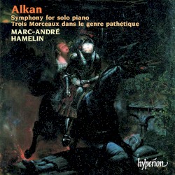 Symphony for Solo Piano / Trois morceaux dans le genre pathétique