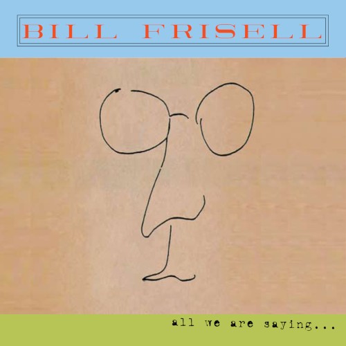 All We Are Saying…