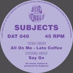 Say Go / All On Me / Late Coffee