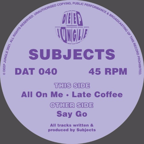 Say Go / All On Me / Late Coffee