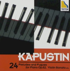 24 Preludes and Fugues for Piano, op. 82 / Violin Sonata