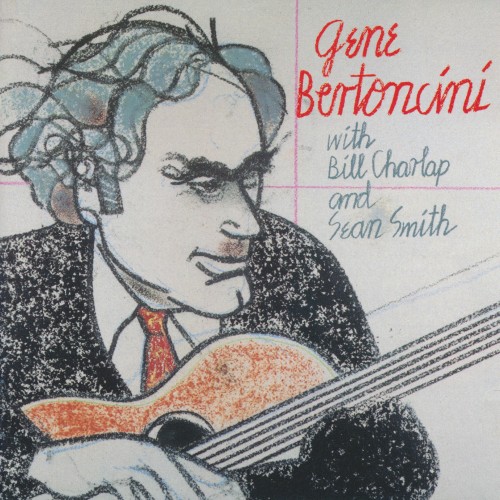 Gene Bertoncini With Bill Charlap And Sean Smith