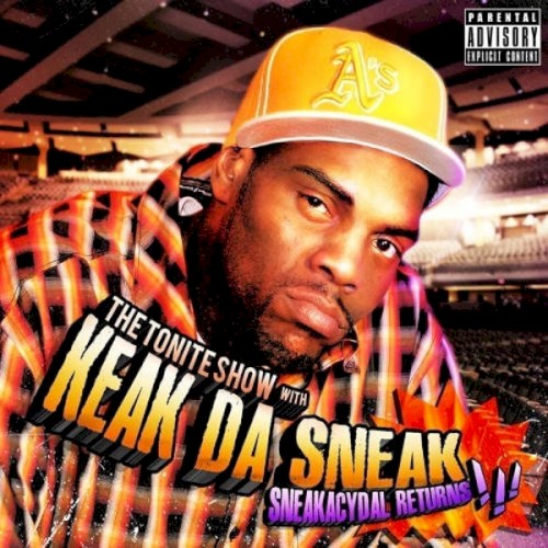 The Tonite Show With Keak da Sneak : Sneakacydal Returns!!!