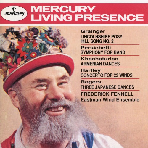 Grainger: Lincolnshire Posy / Hill Song no. 2 / Persichetti: Symphony for Band / Khachaturian: Armenian Dances / Hartley: Concerto for 23 Winds / Rogers: Three Japanese Dances