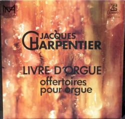 Livre d'Orgue / Offertoires pour orgue