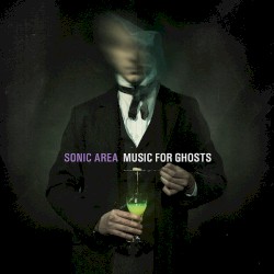 Music for Ghosts