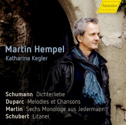 Schumann: Dichterliebe / Duparc: Mélodies et Chansons / Martin: Sechs Monologe aus Jedermann / Schubert: Litanei