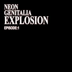 NEON GENITALIA EXPLOSION: Episode 1