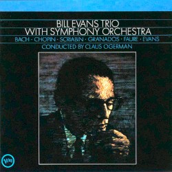 Bill Evans Trio With Symphony Orchestra