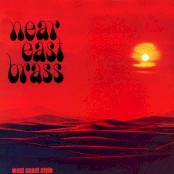 Near East Brass, West Coast Style