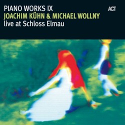 Piano Works IX: Live at Schloss Elmau