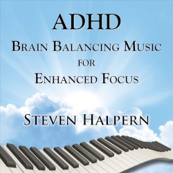 ADHD Brain Balancing Music For Enhanced Focus