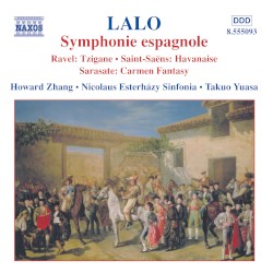 Lalo: Symphonie Espagnole / Ravel: Tzigane / Saint-Saens: Havanaise / Sarasate: Carmen Fantasy