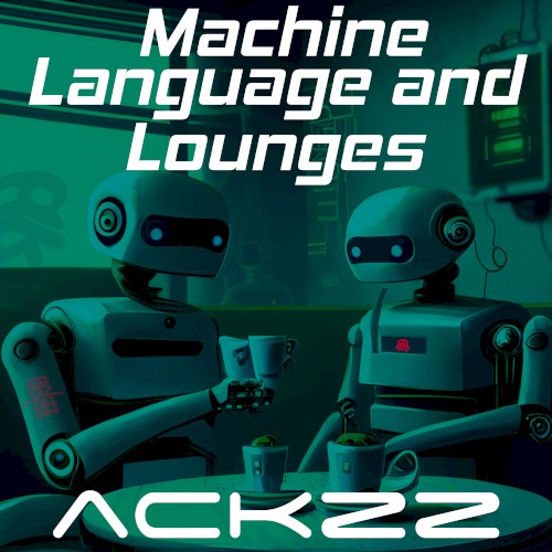 Machine Language and Lounges