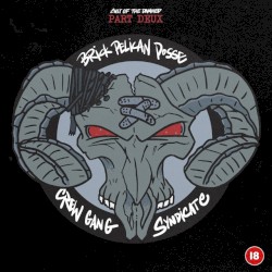 Part Deux: Brick Pelican Posse Crew Gang Syndicate