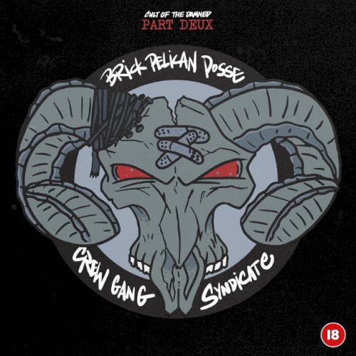 Part Deux: Brick Pelican Posse Crew Gang Syndicate