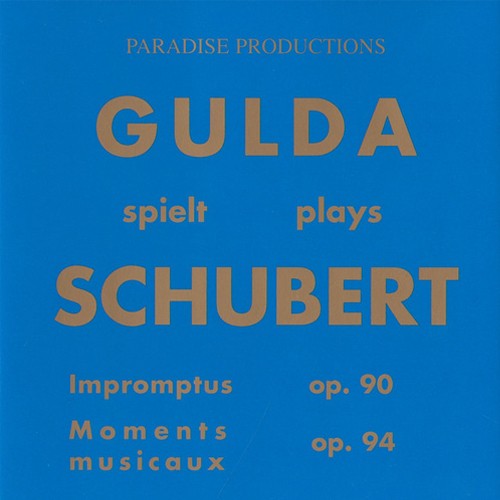 Gulda spielt Schubert – Impromptus Op. 90, Moments Musicaux Op. 94