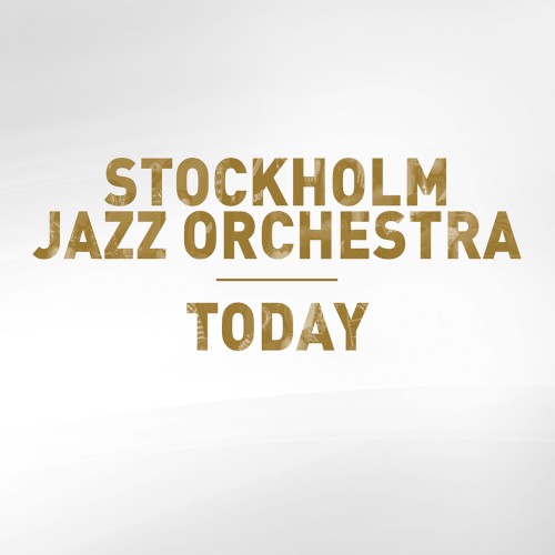 Stockholm Jazz Orchestra - Today