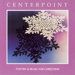 Centerpoint: Poetry & Music for Christmas
