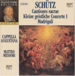 Cantiones sacrae / Kleine geistliche Concerte I / Madrigali