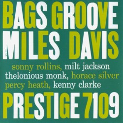 Bags’ Groove (Rudy Van Gelder Remaster)