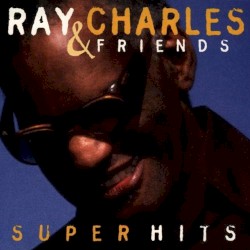 Ray Charles & Friends