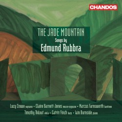 The Jade Mountain: Songs by Edmund Rubbra