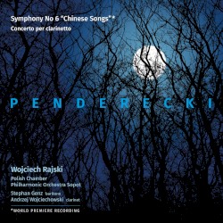 Symphony no. 6 "Chinese Songs" / Concerto per clarinetto