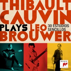 Thibault Cauvin Plays Leo Brouwer