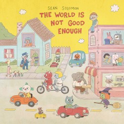 The World Is Not Good Enough