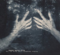 All the Birds and a Telephone Ringing