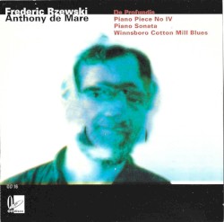 De Profundis / Piano Piece no. IV / Piano Sonata / Winnsboro Cotton Mill Blues