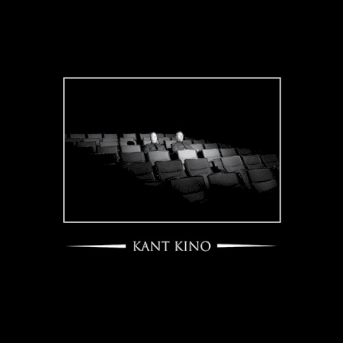 We Are Kant Kino – You Are Not