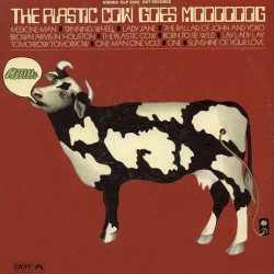 The Plastic Cow Goes Moooooog