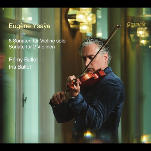 6 Sonatas for Solo Violin op. 27 / Sonata for Two Violins